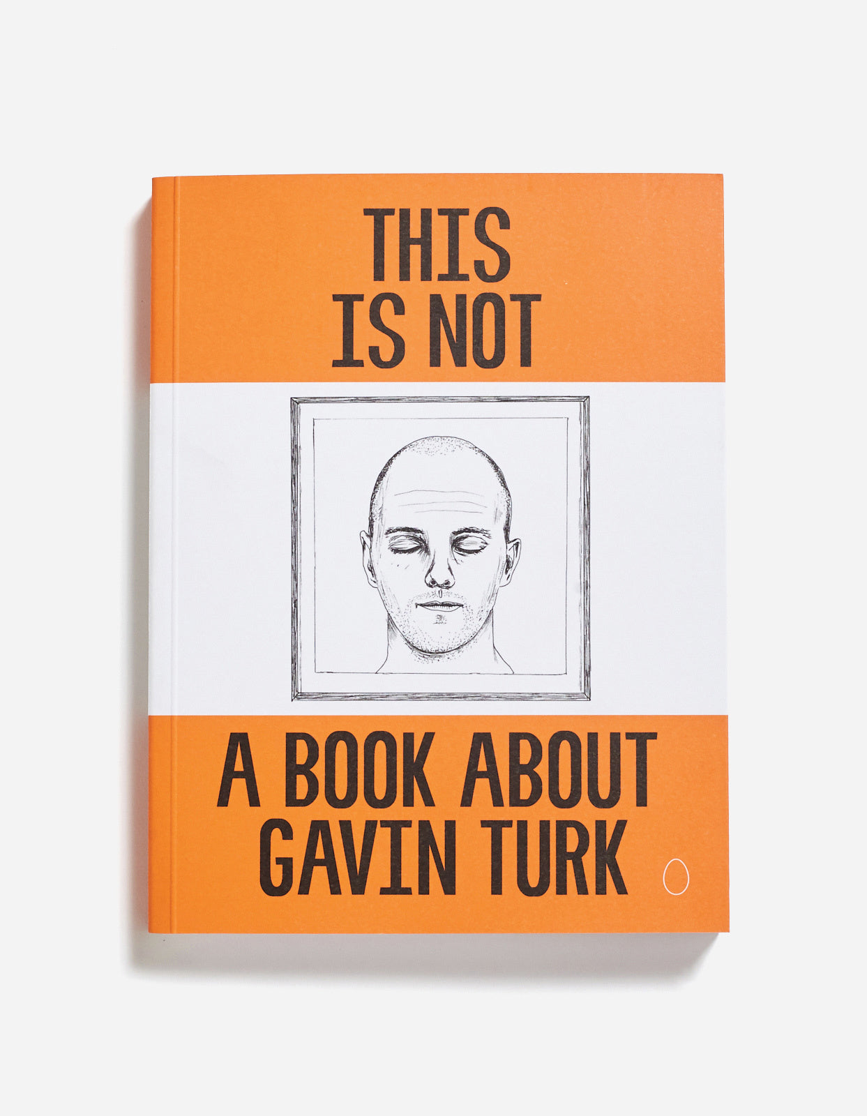 This Is Not A Book About Gavin Turk